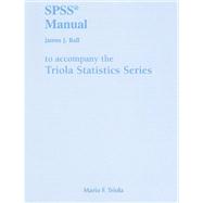 SPSS Manual for the Triola Statistics Series,9780321570703 SPSS Manual for the Triola Statistics Series,9780321570703