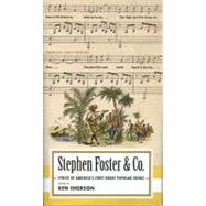 Stephen Foster and Co. : Lyrics of the First Great American ..., 9781598530704