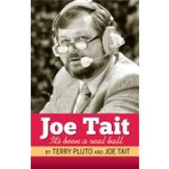 Joe Tait : Stories from a Hall-of-Fame Sports Broadcasting C..., 9781598510706