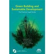 Green Building and Sustainable Development : The Practical L..., 9781604420715