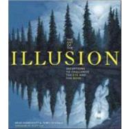 The Art of the Illusion: Deceptions to Challenge the Eye and..., 9781936140718