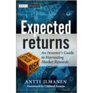Expected Returns : An Investor's Guide to Harvesting Market ..., 9781119990727