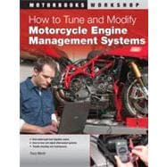 How to Tune and Modify Motorcycle Engine Management Systems, 9780760340738