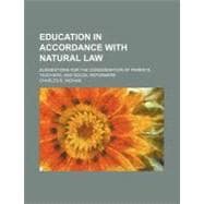 Education in Accordance With Natural Law: Suggestions for th..., 9781459070738