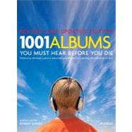 1001 Albums You Must Hear Before You Die : Revised and Updat..., 9780789320742