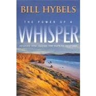Power of a Whisper : Hearing God, Having the Guts to Respond, 9780310320746