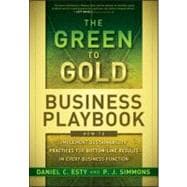 The Green to Gold Business Playbook How to Implement Sustain..., 9780470590751