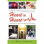 Heart to Heart : 12 People Discover Better Lives after Their..., 9781440170751