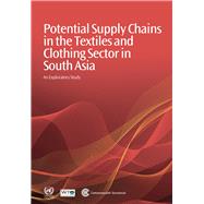 Potential Supply Chains in the Textiles and Clothing Sector ..., 9781849290760