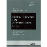 Federal Criminal Law and Its Enforcement, 5th, 2012 Supplement,9780314280763 Federal Criminal Law and Its Enforcement, 5th, 2012 Supplement,9780314280763