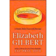 Comprometida / Committed: Una Historia De Amor / a Love Stor..., 9781616050764