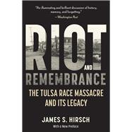 Riot and Remembrance: The