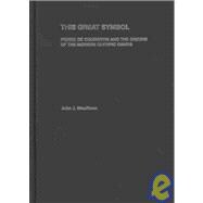 This Great Symbol : Pierre de Coubertin and the Origins of t..., 9780415390774
