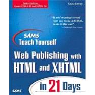 Sams Teach Yourself Web Publishing with HTML and XHTML in 21 Days,9780672320774 Sams Teach Yourself Web Publishing with HTML and XHTML in 21 Days,9780672320774