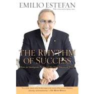The Rhythm of Success: How an Immigrant Produced His Own Ame..., 9780451230775