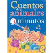 Cuentos de animales en 3 minutos/ Animal Tales in 3 Minutes, 9788430540778