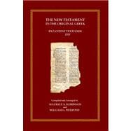 The New Testament in the Original Greek: Byzantine Textform 2005,9780759800779 The New Testament in the Original Greek: Byzantine Textform 2005,9780759800779