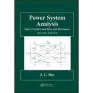 Power System Analysis: Short-Circuit Load Flow and Harmonics..., 9781439820780