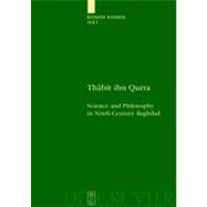 Thabit ibn Qurra : Science and Philosophy in Ninth-Century B..., 9783110220780