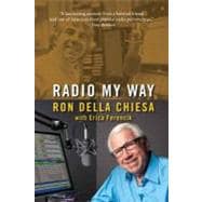 Radio My Way : Featuring Celebrity Profiles from Jazz, Opera..., 9780205190782