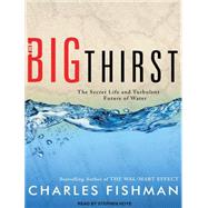 The Big Thirst: A Tour of the Bitter Fights, Breathtaking Be..., 9781452630786