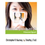 Abnormal Psychology and Life: A Dimensional Approach, 1st Ed..., 9781133330790