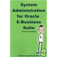 System Administration for Oracle E-Business Suite (Classroom..., 9781435700796