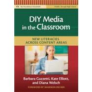DIY Media in the Classroom : New Literacies Across Content Areas,9780807750797 DIY Media in the Classroom : New Literacies Across Content Areas,9780807750797