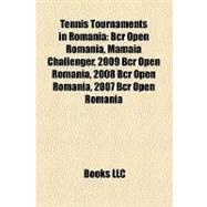 Tennis Tournaments in Romani : Bcr Open Romania, Mamaia Chal..., 9781157960799