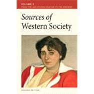 Sources of Western Society, Volume II: From the Age of Exploration to the Present: From the Age of Exploration to the Present,9780312640804 Sources of Western Society, Volume II: From the Age of Exploration to the Present: From the Age of Exploration to the Present,9780312640804