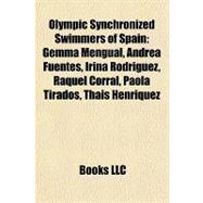 Olympic Synchronized Swimmers of Spain : Gemma Mengual, Andr..., 9781157290810