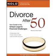 Divorce after 50 : Your Guide to the Unique Legal and Financ..., 9781413310818