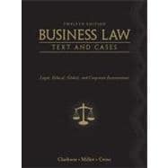 Business Law : Text and Cases - Legal, Ethical, Global, and ..., 9780538470827