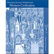 Document Exercise Workbook for Western Civilization, Volume I,9780534560836 Document Exercise Workbook for Western Civilization, Volume I,9780534560836