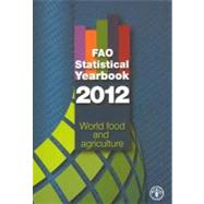 Fao Statistical Yearbook 2012: World Food and Agriculture, 9789251070840