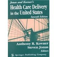 Jonas & Kovner's Health Care Delivery in the United States,9780826120847 Jonas & Kovner's Health Care Delivery in the United States,9780826120847