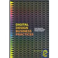 Digital Design Business Practices : For Graphic Designers an..., 9781581150865