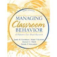 Managing Classroom Behavior : A Reflective, Case-Based Approach,9780205340866 Managing Classroom Behavior : A Reflective, Case-Based Approach,9780205340866