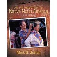 Introduction to Native North America, An,9780205510870 Introduction to Native North America, An,9780205510870