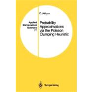 Probability Approximations Via the Poisson Clumping Heuristi..., 9781441930880