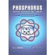 Phosphorus: Chemistry, Biochemistry and Technology, Sixth E..., 9781439840887