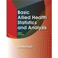Basic Allied Health Statistics and Analysis,9781428320895 Basic Allied Health Statistics and Analysis,9781428320895