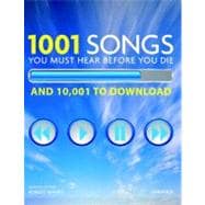 1001 Songs You Must Hear Before You Die : And 10,001 You Mus..., 9780789320896