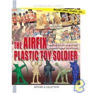Airfix's Little Soldiers HO/OO From 1959-1982 And Their Deco..., 9782352500896