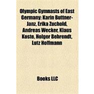 Olympic Gymnasts of East Germany : Karin Büttner-Janz, Erik..., 9781157380900