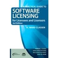 A Practical Guide to Software Licensing for Licensees and Li..., 9781604420906