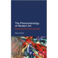 The Phenomenology of Modern Art: Exploding Deleuze, Illumina..., 9781441130914