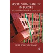 Social Vulnerability in Europe : The New Configuration of So..., 9780230580916