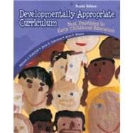 Developmentally Appropriate Curriculum: Best Practices in Ea..., 9780132390934