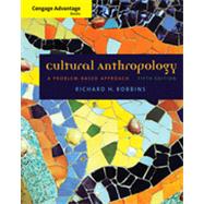 Cengage Advantage Books: Cultural Anthropology: A Problem-Based Approach, 5th Edition,9781133330936 Cengage Advantage Books: Cultural Anthropology: A Problem-Based Approach, 5th Edition,9781133330936